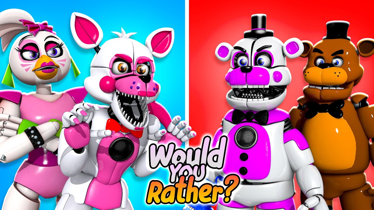 Would You Rather?! With Freddy Fazbear And Funtime Freddy