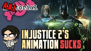 A.B.I.torial 14: Injustice 2's Animation ALSO SUCKS