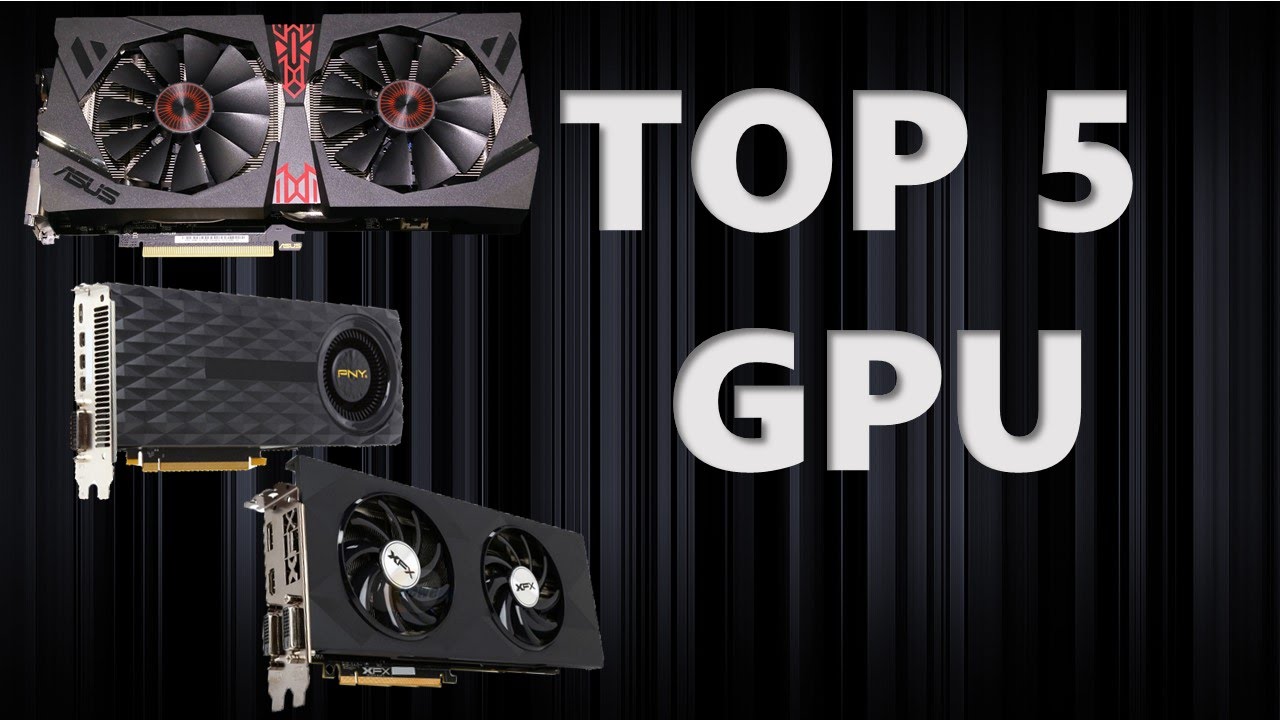 Top 5 Best Graphics Card for March 2016