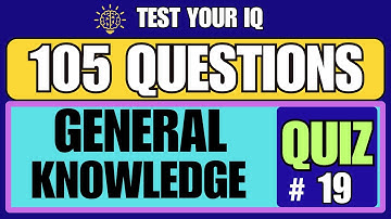 The Quiz of a Lifetime: Can You Answer These 105 General Knowledge Questions? #quiz #19