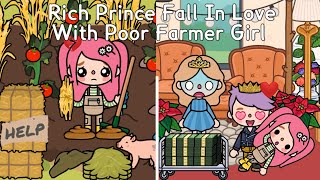 Rich Prince Fall In Love With Poor Farmer Girl 😱🏚️👩🏻‍🦰💔💘 | Toca Life World ✨| Sad Story 💗 |Toca Boca