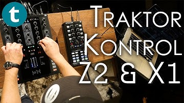 Native Instruments | Traktor Kontrol Z2 & X1 | Demo