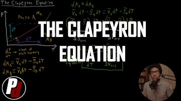 The Clapeyron Equation | Physical Chemistry I | 057