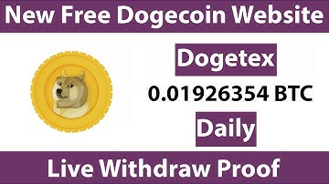 Dogetex Live Withdraw Proof New Free Dogecoin Mining Website 2023 Free Cloud Mining Website 2023