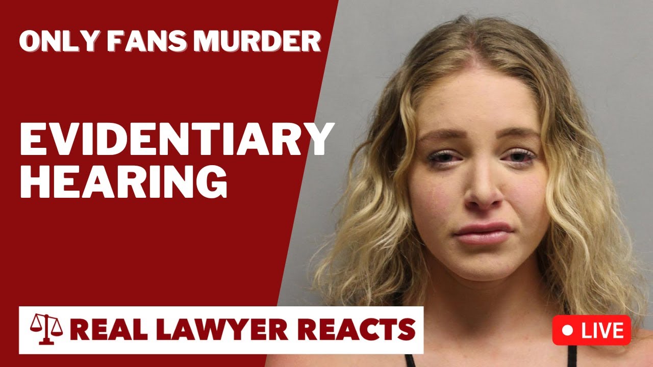 LIVE Lawyer Reacts Only fans Murder Evidentiary Hearing YouTube