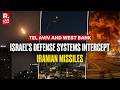 LIVE: Israel Intercepts Iranian Missiles Over Tel Aviv &amp; West Bank | Middle East War Escalation
