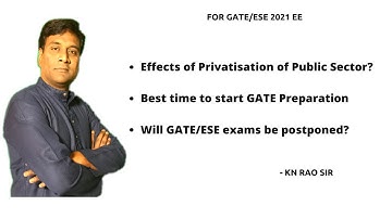 Will GATE exam be postponed? || Preparation strategy for GATE 2021 || GATE Lectures by KN Rao