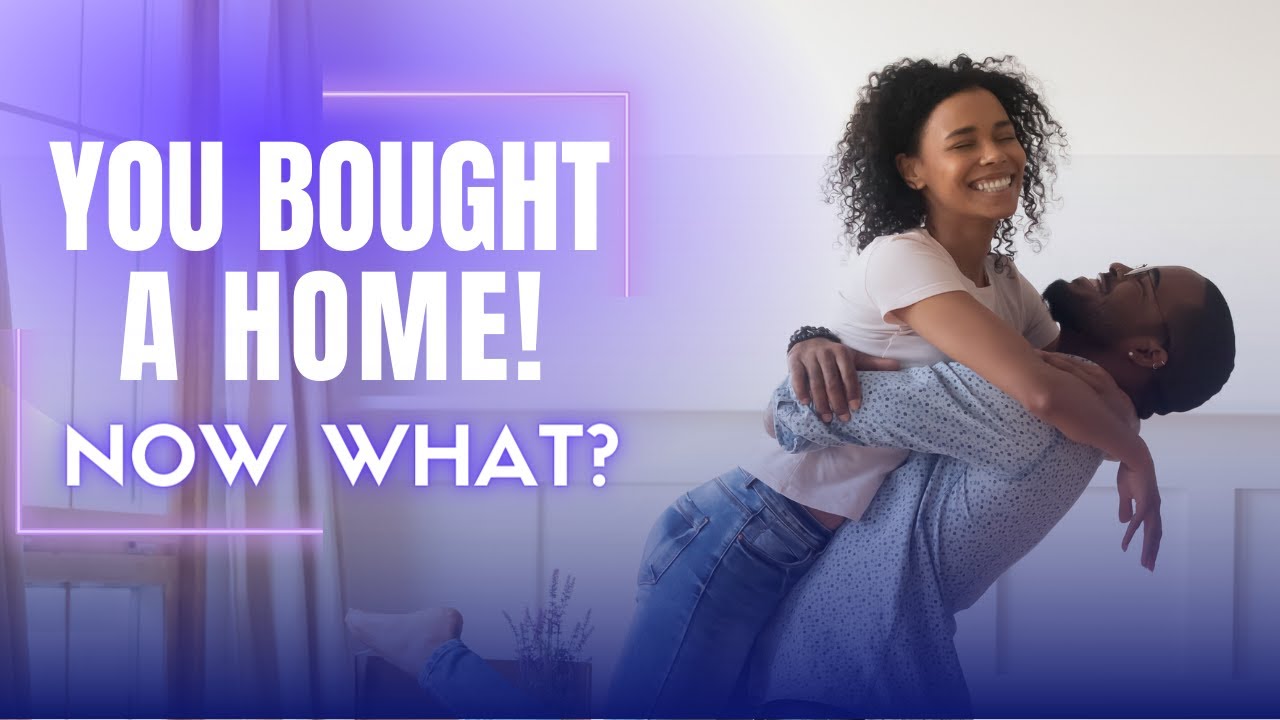 First Things to Do After Buying a House | I Bought a House ... Now What ...