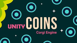 06 - Corgi Engine - Monedas #unity #game #corgiengine