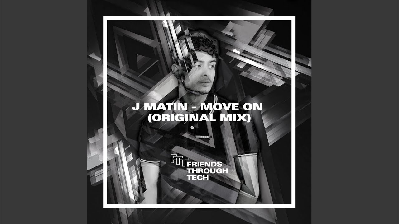 在 YouTube 上觀看「Move On (Original Mix)」 在 YouTube 上觀看「Move On (Original Mix)」