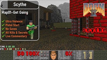 Scythe Map01 - Get Going [Doom 2, UV, Pistol, 100%]