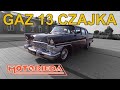 Gaz 13 czajka  radziecki luksus  motobieda