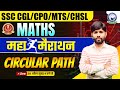 Ssc cgl  cpo  mts  chsl  maths maha marathon  circular path part01  by pk sir kgs