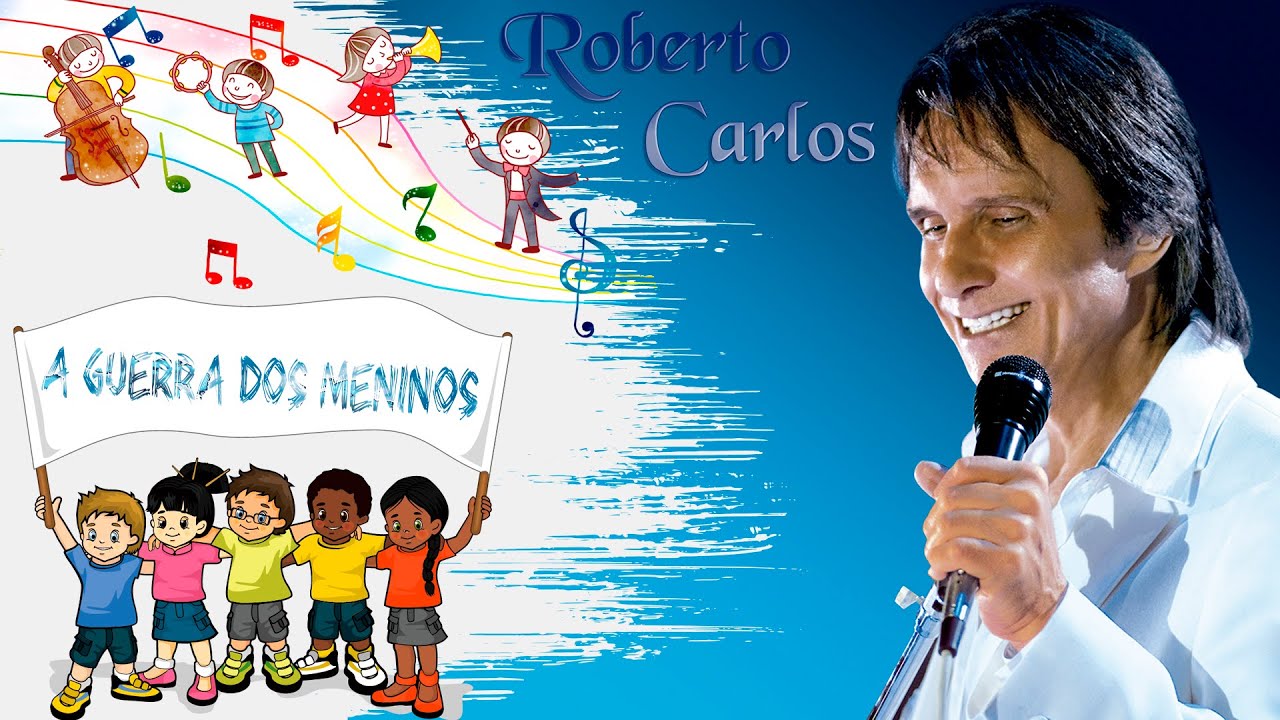A Guerra Dos Meninos Roberto Carlos (Versão em português) - YouTube