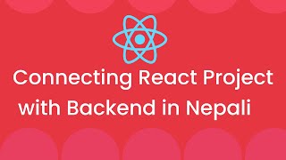 Connecting React Project With Backend In Nepali || Ajax Request + Code Splitting