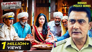 Gauri के बारे में पूरा परिवार क्या छुपा रहा है पुलिस से? | Crime Patrol Series | Hindi TV Serial