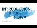 Introducción a la Física explicado y sencillo