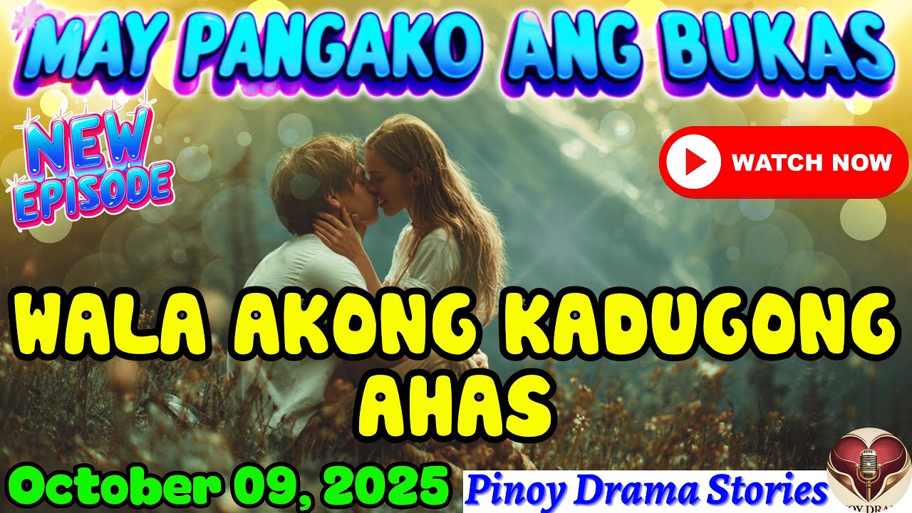 MAY PANGAKO ANG BUKAS | Wala akong kadugong ahas | Pinoy Drama Stories