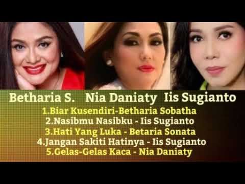 Lagu Dari Betharia Sonata,Nia Daniaty Dan Iis Sugianto