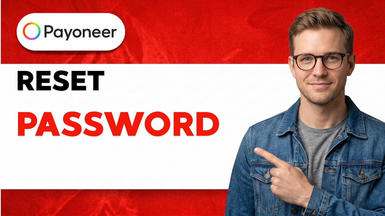 How to Reset Your Payoneer Password [2026 Full Guide] - YouTube