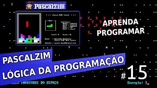 Curso de Algoritmos (Pascalzim) - Lógica da programação Vídeo Aula 15