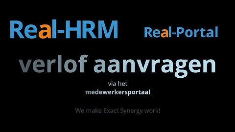Real-HRM verlofaanvraag via de portal (direct in Exact Synergy)