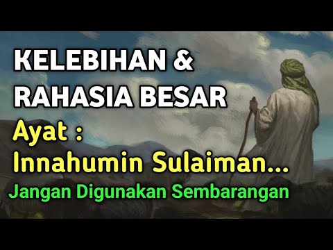 Kelebihan Ayat Sulaiman & Cara Mengamalkan Ayat Innahuminsulaimana wainnahu bismillahirrahmanirrahim