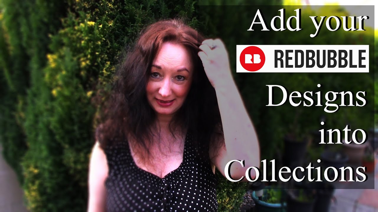 ⚡ Add Redbubble Designs into Collections Tutorial - Create & Edit Featured Collections - Kim Andrews