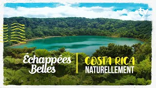 Costa Rica naturellement - Échappées belles