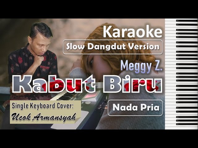 Kabut Biru Karaoke Meggy Z | Nada Pria | Slow Dangdut Version | SiKeCe | Lirik class=