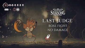 Hollow Knight: Silksong | Last Judge Boss Fight (No Damage) [4K]