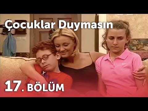 Çocuklar Duymasın 2.Sezon - 17.Bölüm