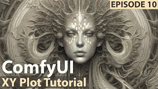 ComfyUI : XY Plot Tutorial.  You will use this a ton!