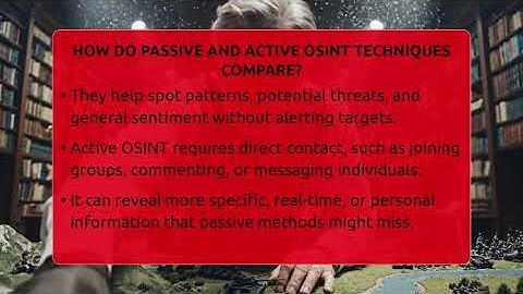 How Do Passive And Active OSINT Techniques Compare? - Tactical Warfare Experts