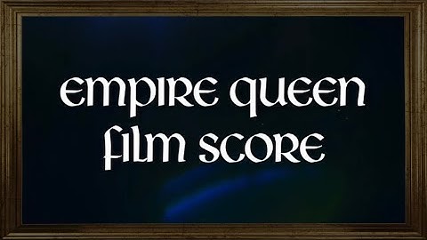 Empire Queen: The Golden Age of Magic (Music Teaser 1)