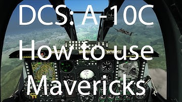 How to use the Maverick AGM65 Model in DCS-A10C Warthog