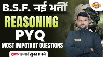 BSF New Recruitment 2023 | REASONING | PYQ Most Important Questions | BY DHARMENDR SIR