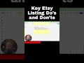 Key Etsy Listing Do’s and Don’ts