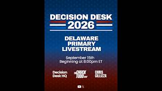 Information Decision Desk 2026 - Delaware Primary Election Livestream News