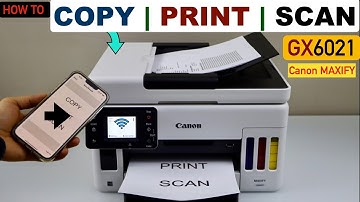 Canon Maxify GX6021 Scanning, Printing & Copying Video !