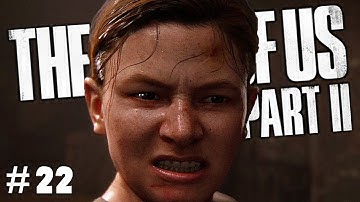The Last Of Us 2 Part 22 - Infiltration