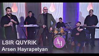 Arsen Hayrapetyan - Lsir Quyrik