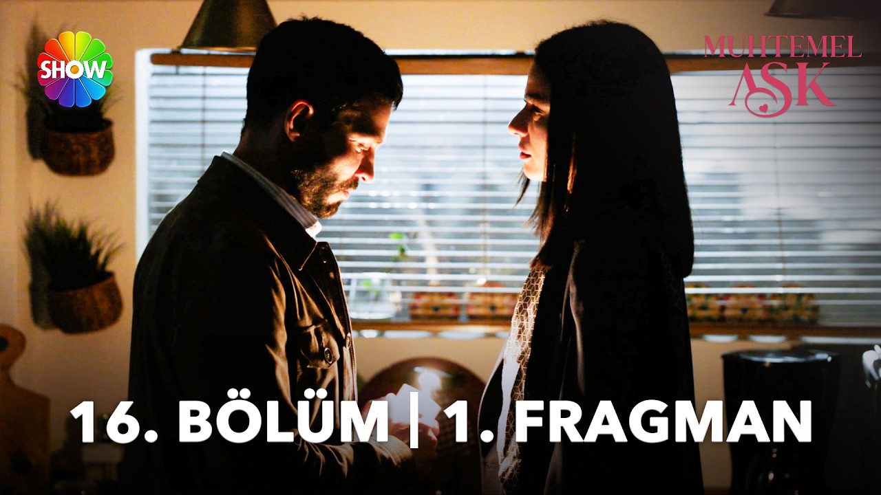 Muhtemel Aşk - Muhtemel Aşk 16. Bölüm 1. Fragman