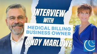 Interview with Medical Billing Business Owner, Cindy Marlowe