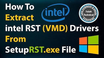 How To Extract intel RST VMD Drivers From SetupRST.exe Executable File For Windows Installation.