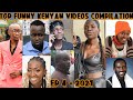 Top funny latest kenyan memes comedys vines compilation  ep4 2021