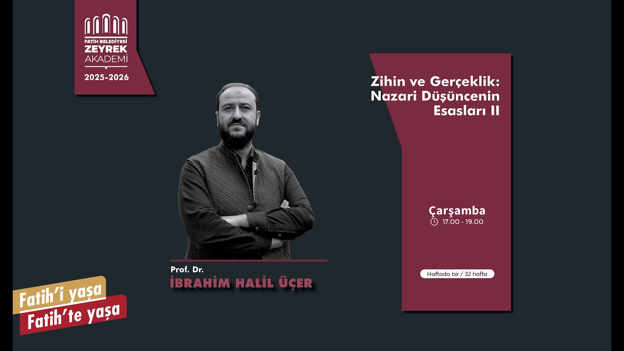 Zihin ve Gerçeklik: Nazari Düşüncenin Esasları 2 : Ondördüncü Ders