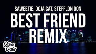 Saweetie - Best Friend Remix (Lyrics) ft. Doja Cat \& Stefflon Don