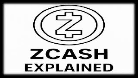 Zcash Whitepaper Explained  Privacy, Fungibility, and Zero Knowledge Proofs