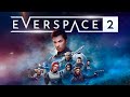 Everspace 2 - Один в открытом космосе - №4